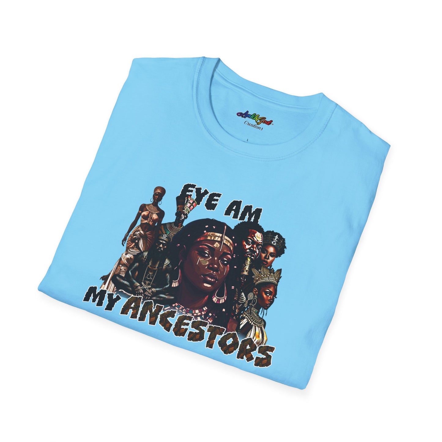 Eye AM My Ancestors | Softstyle Tee (Queens)