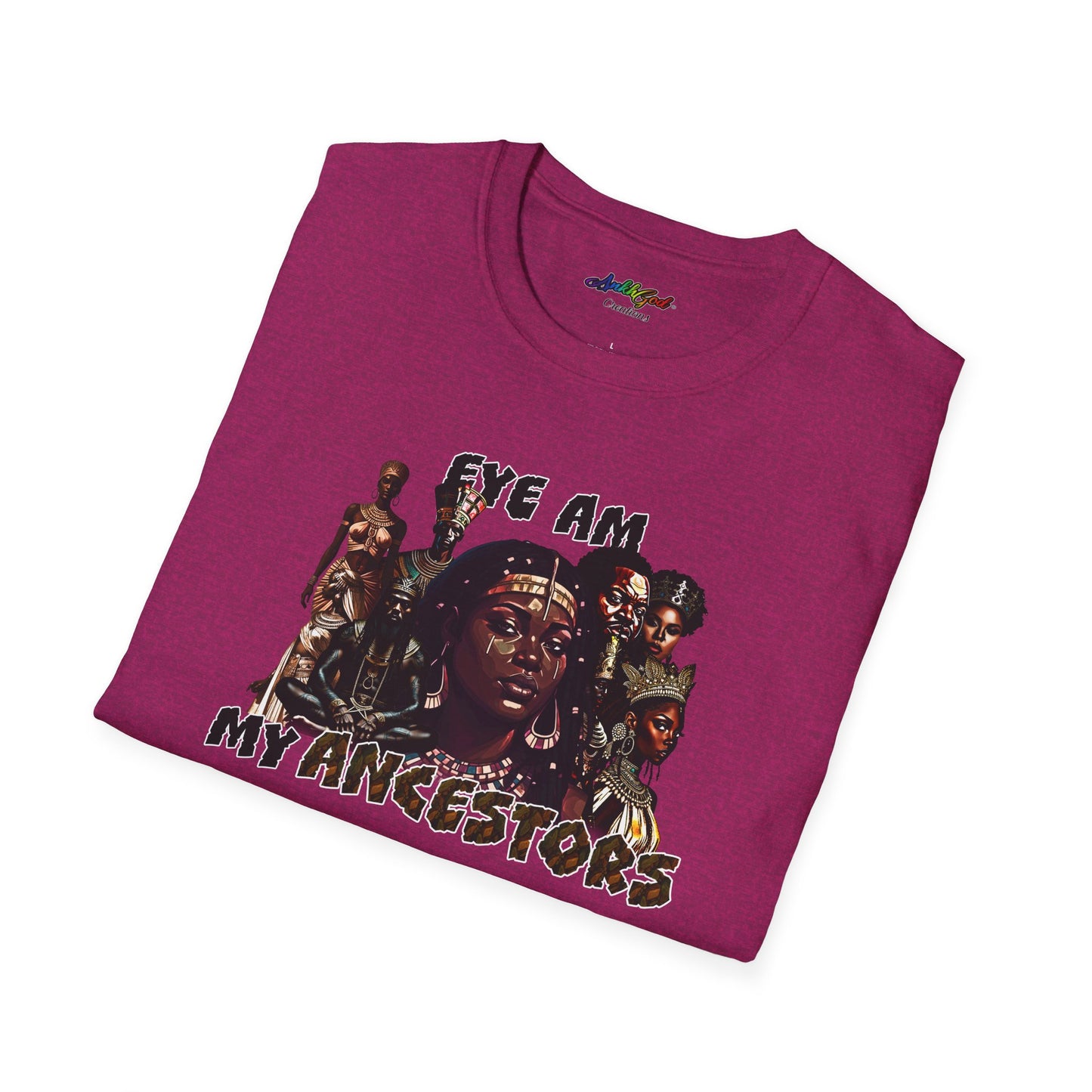 Eye AM My Ancestors | Softstyle Tee (Queens)