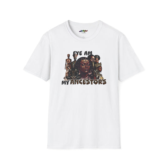 Eye AM My Ancestors | Softstyle Tee (Queens)